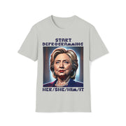 Start Deprogramming her she him it Soft style T-Shirt unisex