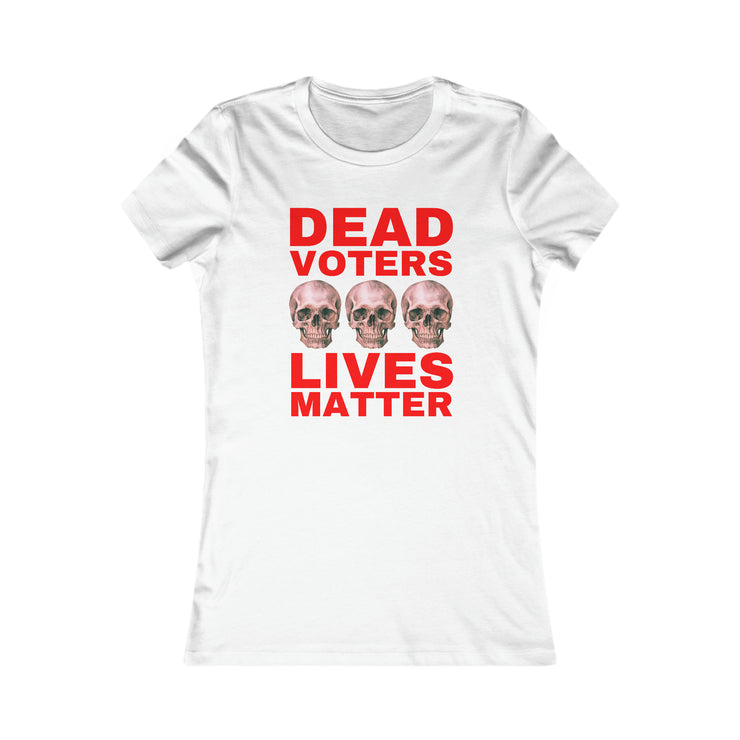 Halloween Dead Voters Lives Matter hot red Women&