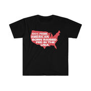 100% Prime American Born Raised Fed in the USA Unisex Softstyle T-Shirt