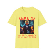 America has been invaded by an Army of Men Soft style T-Shirt