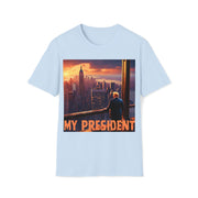 My President Soft style T-Shirt