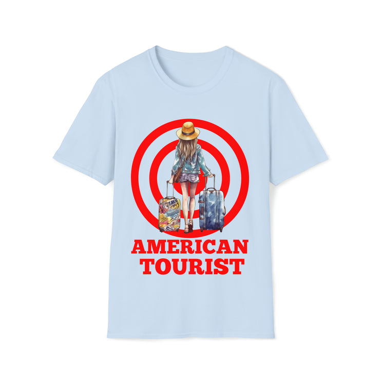 American Tourist Female worth a billon dollars Unisex Softstyle T-Shirt