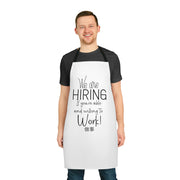 We are hiring if you're able and willing to work Apron (AOP)