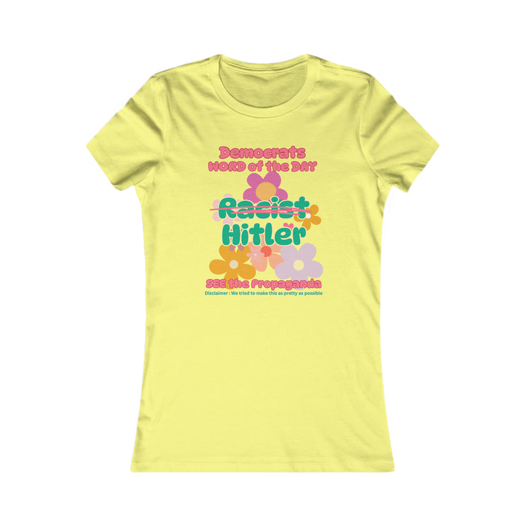 Democrats word of the day Favorite Tee women