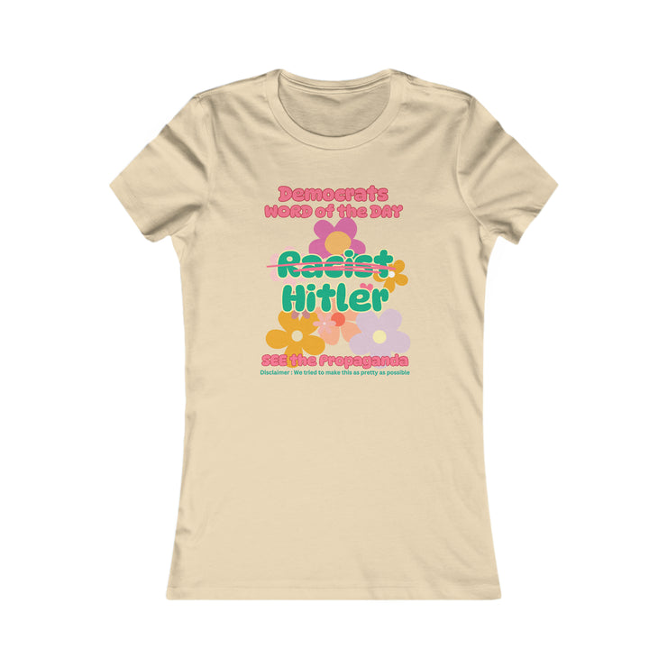 Democrats word of the day Favorite Tee women