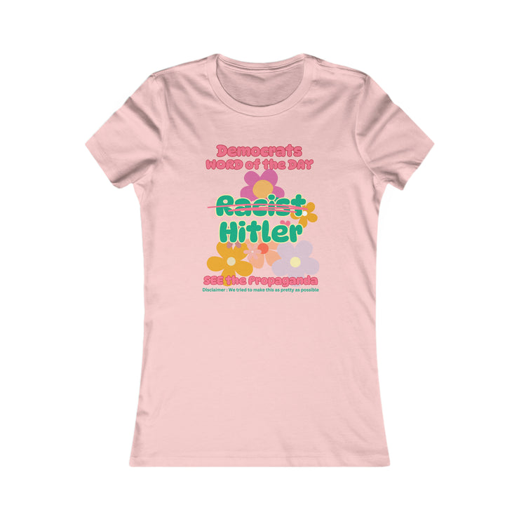 Democrats word of the day Favorite Tee women