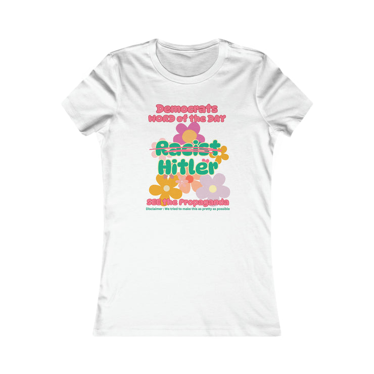 Democrats word of the day Favorite Tee women