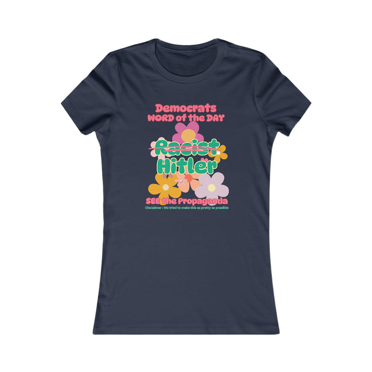 Democrats word of the day Favorite Tee women