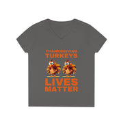 Thanksgiving Turkeys Lives Matter orange  ladies' V-Neck T-Shirt