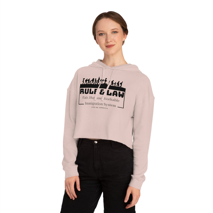 Rule & Law fair, humane, workable immigration system women’s Cropped Hooded Sweatshirt