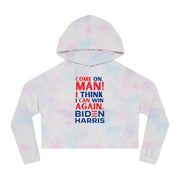 Come on, Man! I think I can win again. Biden Harris women’s Cropped Hooded Sweatshirt