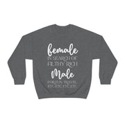 Female in search of filthy rich Male Blend™ Crewneck Sweatshirt