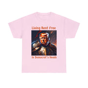 Living Rent Free in Democrat's Heads Unisex Heavy Cotton Tee