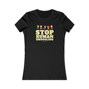 Stop Human Smuggling Women's Favorite Tee