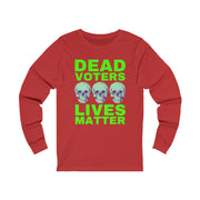 Halloween Dead Voters Lives Matter hot green unisex Jersey Long Sleeve Tee