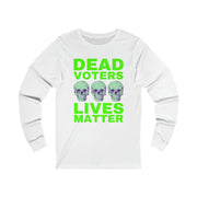 Halloween Dead Voters Lives Matter hot green unisex Jersey Long Sleeve Tee