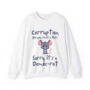 Corruption Do you smell a rat? Sorry, it's a Democ-Rat Blend™ Crewneck Sweatshirt Unisex