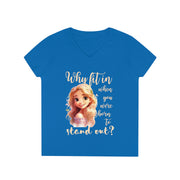 Why fit it when you were born to stand out? ladies' V-Neck T-Shirt