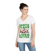 Santa Claus Lives Matter Christmas Green ladies' V-Neck T-Shirt