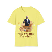 Mail-ordered President Soft style T-Shirt