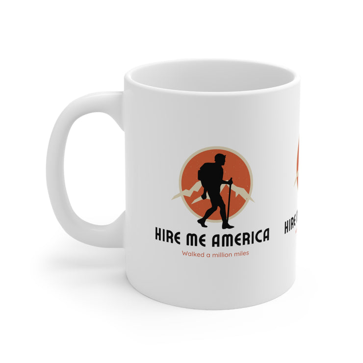 Hire Me America Ceramic Mug 11oz