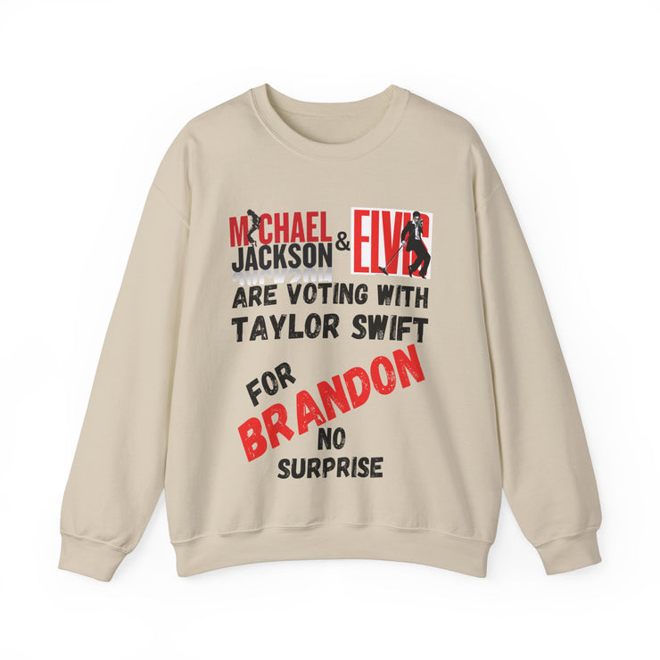 Michael Jackson and Elvis are voting for Brandon Blend™ Crewneck Sweatshirt Unisex