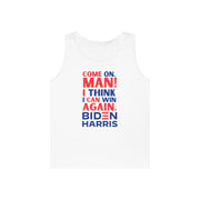 Come on, Man! I think I can win again. Biden Harris. Unisex Heavy Cotton Tank Top