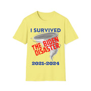 I survived the Biden Disaster 2021-2024 Soft style T-Shirt unisex