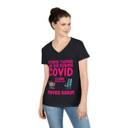 Stupid things we did during COVID ladies' V-Neck T-Shirt