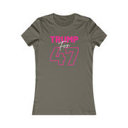 Trump for 47 hot pink Women's Favorite Tee