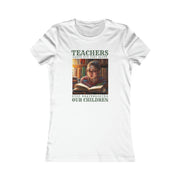 Teachers leave our kids alone Stop Brainwashing Our Children Women's Favorite Tee