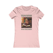 Teachers leave our kids alone Stop Brainwashing Our Children Women's Favorite Tee