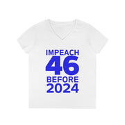 Impeach 46 before 2024 ladies' V-Neck T-Shirt