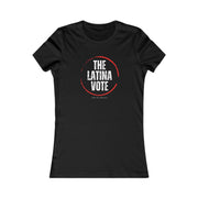 The Latina Vote Women's Favorite Tee