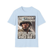 Fake student loan forgiveness Soft style T-Shirt