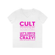 Cult MAGA let's drive them crazy anyways they're going to talk shit  V-Neck T-Shirt