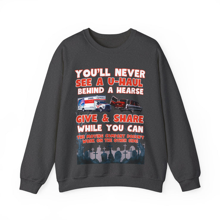 U-haul behind a hearse Blend™ Crewneck Sweatshirt Unisex