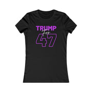 Trump for 47 Women's Favorite Tee