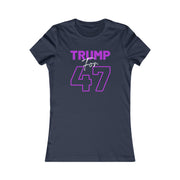 Trump for 47 Women's Favorite Tee