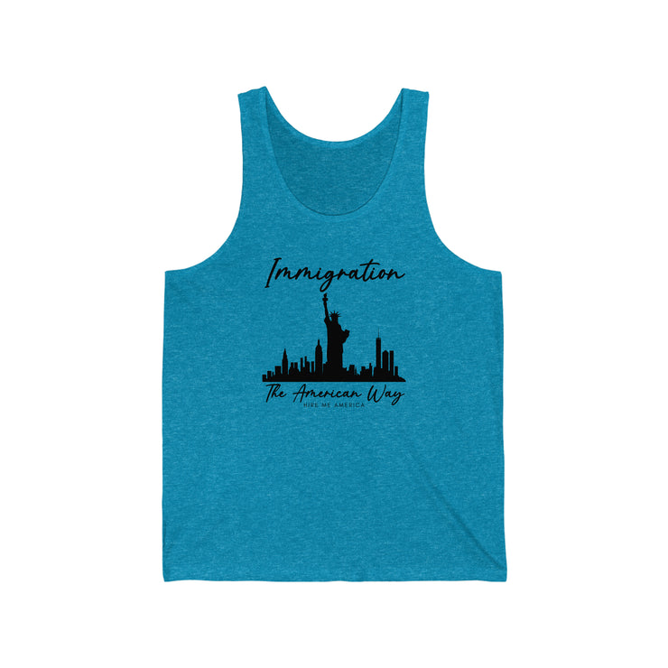 Immigration The American Way Unisex Jersey Tank