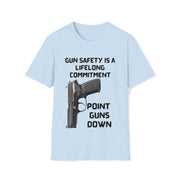 Gun safety is a lifelong commitment Point guns down Unisex Softstyle T-Shirt