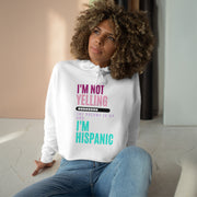 I'm not yelling, the volume is up and I'm hispanic Crop Hoodie