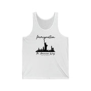 Immigration The American Way Unisex Jersey Tank