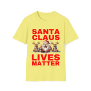 Santa Claus Lives Matter Christmas Red Soft style T-Shirt