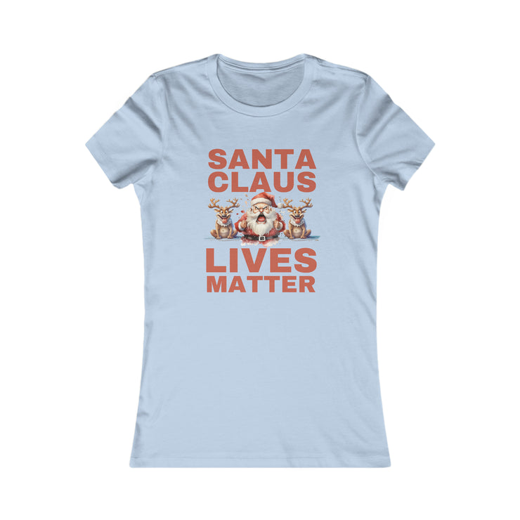 Santa Claus Lives Matter Christmas Beige or Dutch-Red Women&