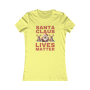 Santa Claus Lives Matter Christmas Beige or Dutch-Red Women's Favorite Tee