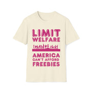 Limit Welfare America can't afford freebies dark Pink Unisex Soft style T-Shirt