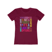 Homelessness is not a choice, it's the lack of options Boyfriend Tee shirt