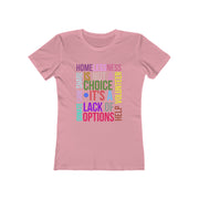 Homelessness is not a choice, it's the lack of options Boyfriend Tee shirt