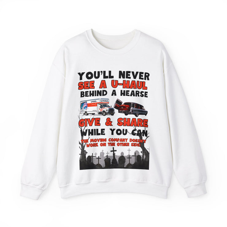 U-haul behind a hearse Blend™ Crewneck Sweatshirt Unisex